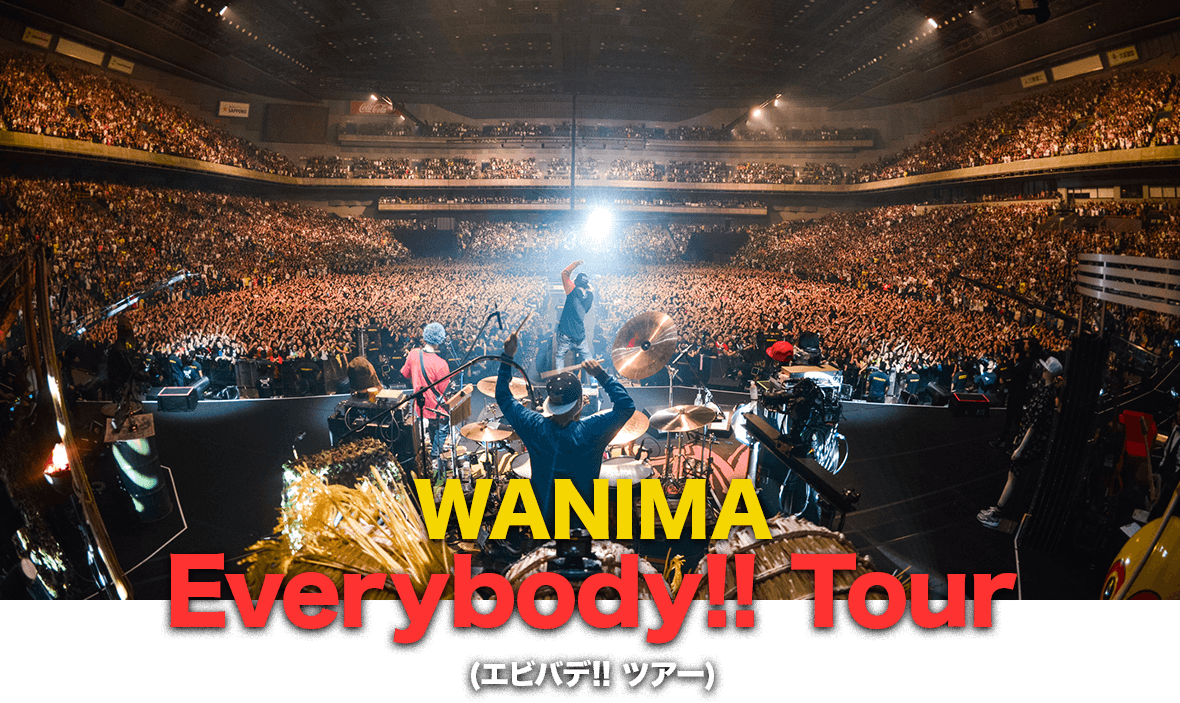 WANIMA Everybody!! Tour